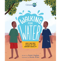 Walking for Water: How One Boy Stood Up for Gender Equality - Hardcover