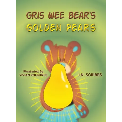 Gris Wee Bear's Golden Pears - Hardcover