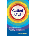 Called Out: 100 Devotions for LGBTQ Christians - Paperback