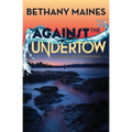 Against the Undertow - Paperback