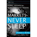 The Markets Never Sleep: Global Insights for More Consistent Trading - Hardcover