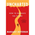 Uncharted: How to Navigate the Future - Paperback