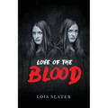 Love of the Blood - Paperback