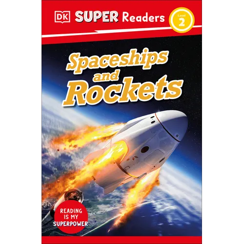 DK Super Readers Level 2 Spaceships and Rockets - Paperback
