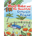 Meet Babs and Her Beautifully Different Friend - Paperback