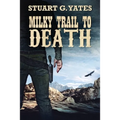 Milky Trail To Death - Paperback
