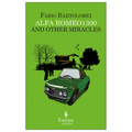 Alfa Romeo 1300 and Other Miracles - Paperback