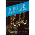 Tribulations: The Trials of Adonis Marks - Paperback