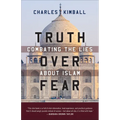 Truth Over Fear: Combating the Lies about Islam - Paperback