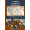 Putting California on the Map: Von Schmidt's Lines - Paperback