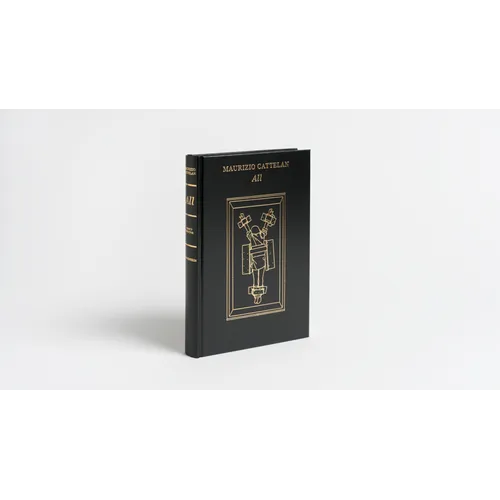 Maurizio Cattelan: All - Hardcover