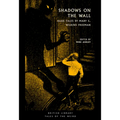 Shadows on the Wall: Dark Tales by Mary E. Wilkins Freeman - Paperback