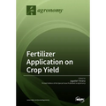 Fertilizer Application on Crop Yield - Paperback