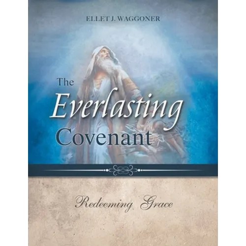 The Everlasting Covenant: Redeeming Grace - Paperback