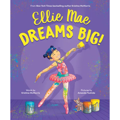 Ellie Mae Dreams Big! - Hardcover