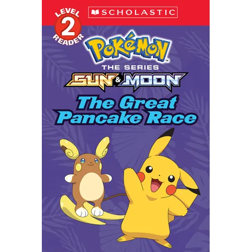 The Great Pancake Race (Pokémon: Scholastic Reader, Level 2) - Paperback