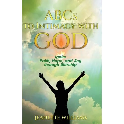 ABCs to Intimacy With God - Paperback
