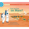 Can We Live on Mars?: Mind Mappers--Making Difficult Subjects Easy to Understand - Hardcover