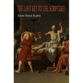 The Lost Key to the Scriptures - Paperback