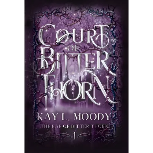 Court of Bitter Thorn - Hardcover