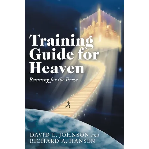 Training Guide for Heaven: Running for the Prize - Paperback