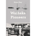 Waiheke Pioneers - Paperback