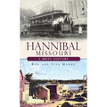 Hannibal Missouri: A Brief History