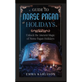 Guide to Norse Pagan Holidays - Paperback