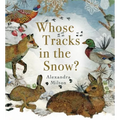 Whose Tracks in the Snow? - Hardcover