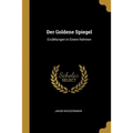 Der Goldene Spiegel: Erzählungen in Einem Rahmen