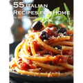 55 Italian Recipes for Home - Paperback