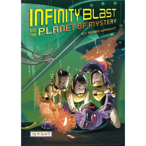 Infinity Blast and the Planet of Mystery (Infinity Blast, Book #2) - Paperback