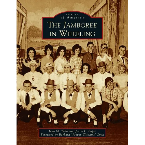 Jamboree in Wheeling - Hardcover