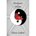 Perchance to Dream - Paperback