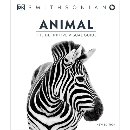 Animal: The Definitive Visual Guide - Hardcover