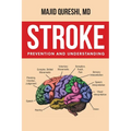Stroke: Prevention and Understanding - Paperback