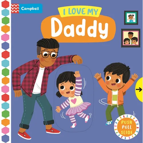 I Love My Daddy - Board Book