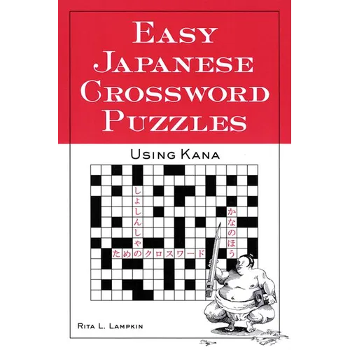 Easy Japanese Crossword Puzzles: Using Kana - Paperback
