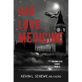 Bad Love Medicine - Paperback