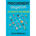 Procurement Perspectives: 30 Years in the Making - Paperback