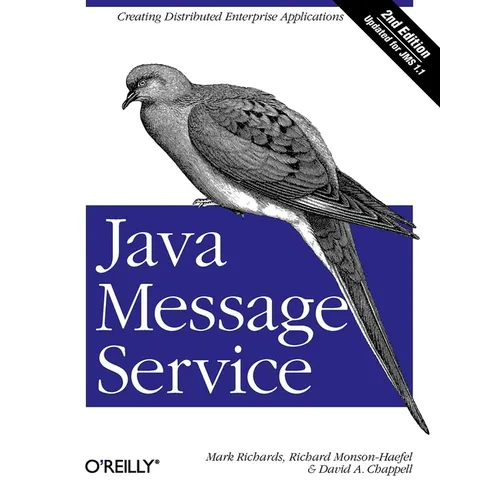 Java Message Service: Creating Distributed Enterprise Applications - Paperback