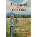 The Legend of the Lost Lilies - Paperback