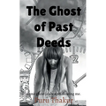 The Ghost of Past Deeds - Paperback