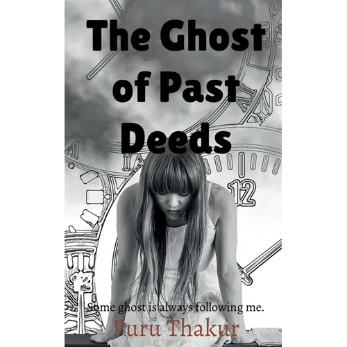 The Ghost of Past Deeds - Paperback