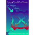 Evolving Thought Field Therapy: The Clinician - Hardcover