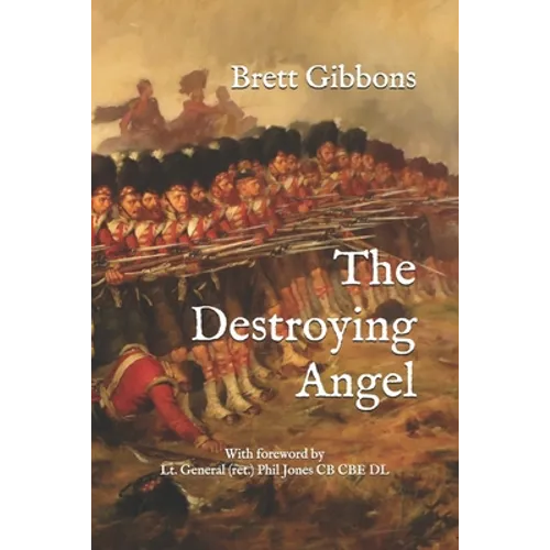 The Destroying Angel: The Rifle-Musket as the First Modern Infantry Weapon