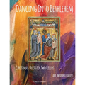 Dancing Into Bethlehem, Christmas Duets for Two Cellos - Paperback
