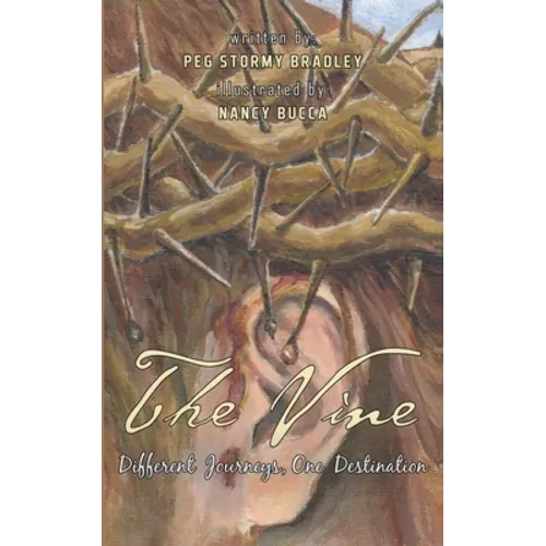 The Vine: Different Journeys, One Destination - Paperback