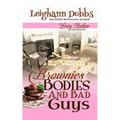 Brownies, Bodies and Bad Guys - Paperback