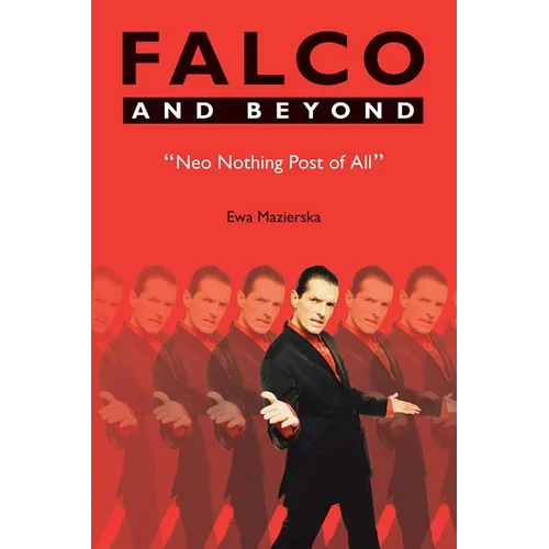 Falco and Beyond: Neo Nothing Post of All - Paperback